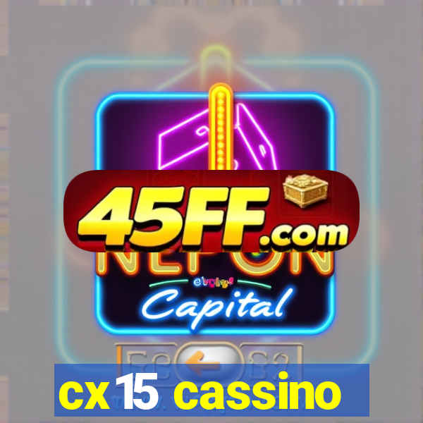 cx15 cassino